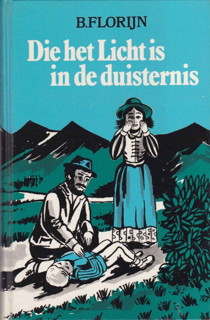 Florijn, B.: Die het Licht is in de duisternis