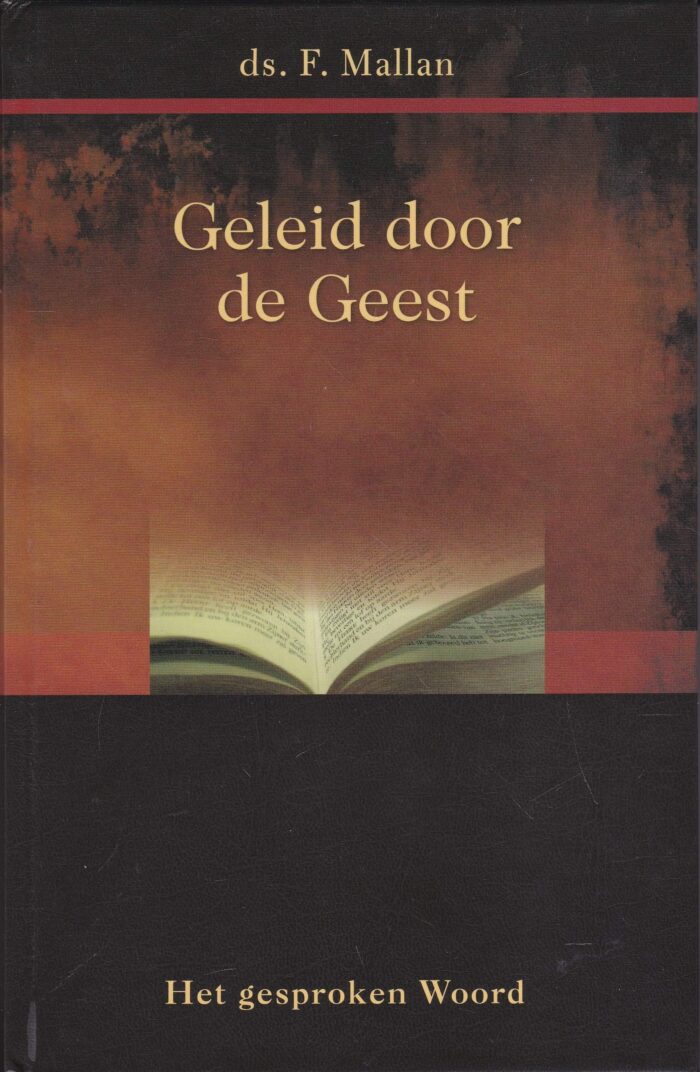 Mallan, ds. F.: Geleid door de Geest (nieuw)