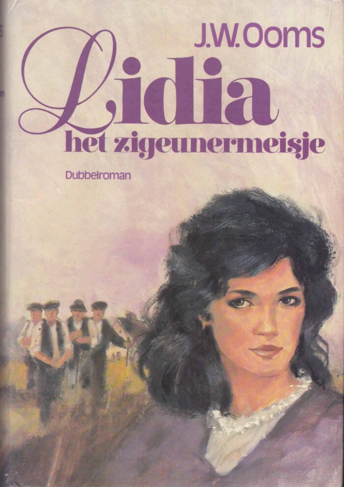 Ooms, J.W.: Lidia het zigeunermeisje (dubbelroman)