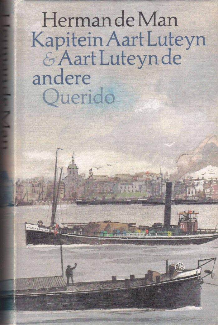 Man, Herman de: Kapitein Aart Luteyn & Aart Luteyn de andere