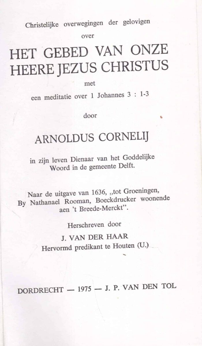 Cornelij, Arnoldus: Het gebed van onze Heere Jezus Christus - Afbeelding 2