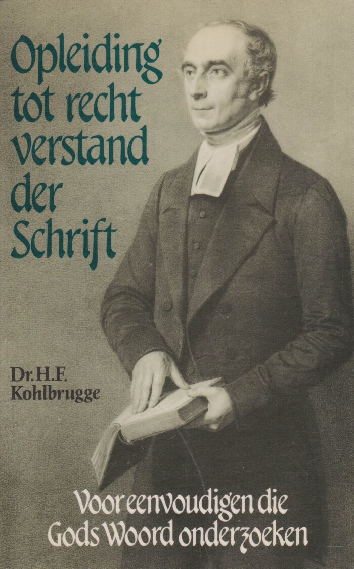 Kohlbrugge, H.F.: Opleiding tot recht verstand der Schrift