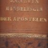 Calvijn, Johannes: De Handelingen der Apostelen. Opnieuw verteald door dr. G. Wielenga