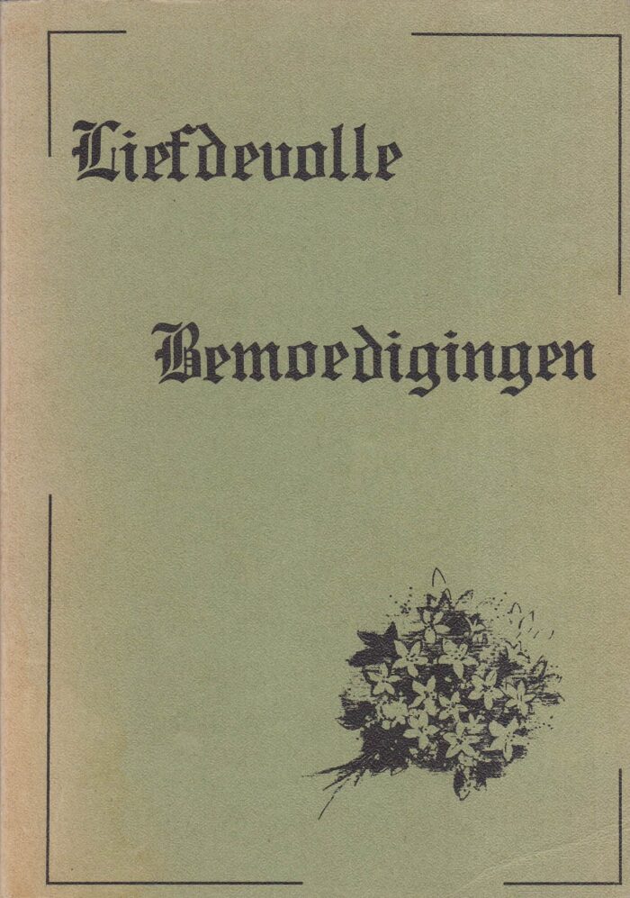 Ipema, Ali: Liefdevolle bemoedigingen. Brieven van Ali Ipema aan Marie Aantjes-Broere