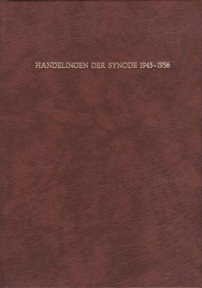 Gereformeerde Gemeenten: Handelingen der synode 1945-1956