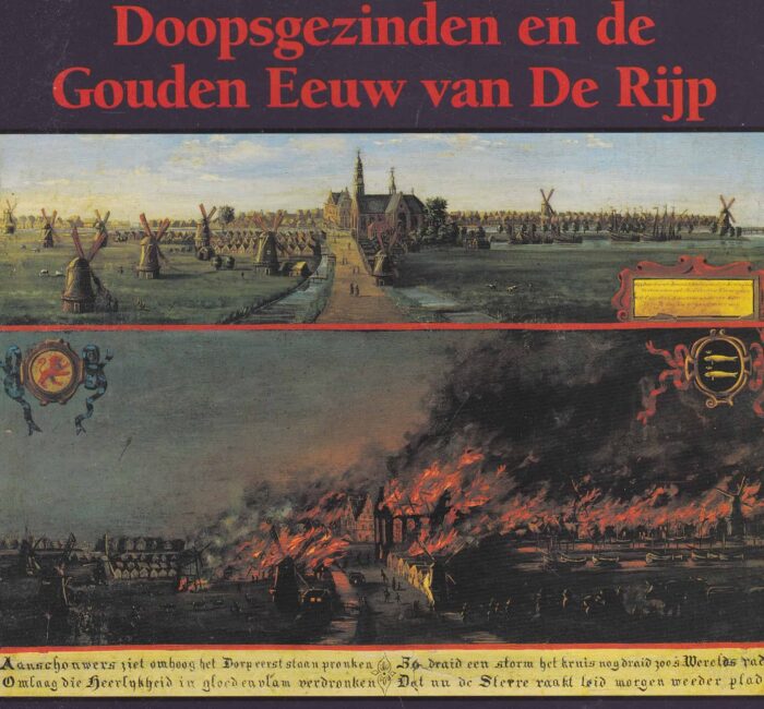 Visser, Piet: Doopsgezinden en de Gouden Eeuw van De Rijp