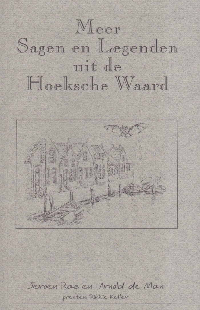 Ras, Jeroen: Meer sagen en legenden uit de Hoeksche Waard