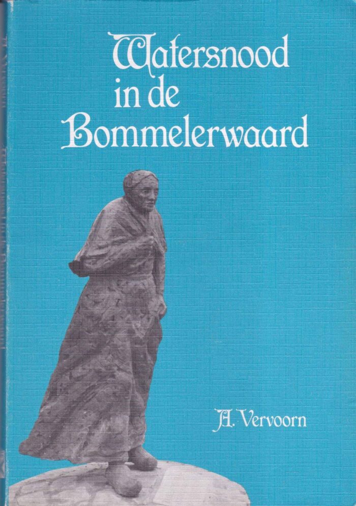 Vervoorn, A.: Watersnood in de Bommelerwaard