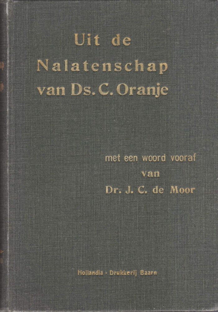 Oranje, ds. C.: Uit de nalatenschap van ds. C. Oranje