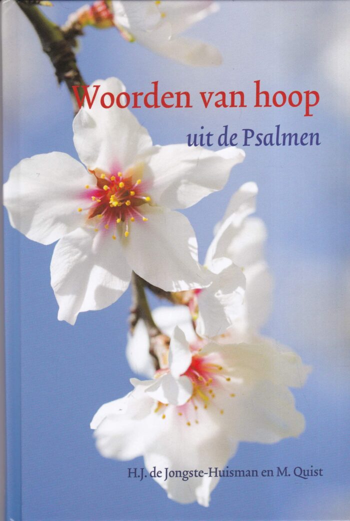 Jongste-Huisman, H.J. de: Woorden van hoop uit de Psalmen