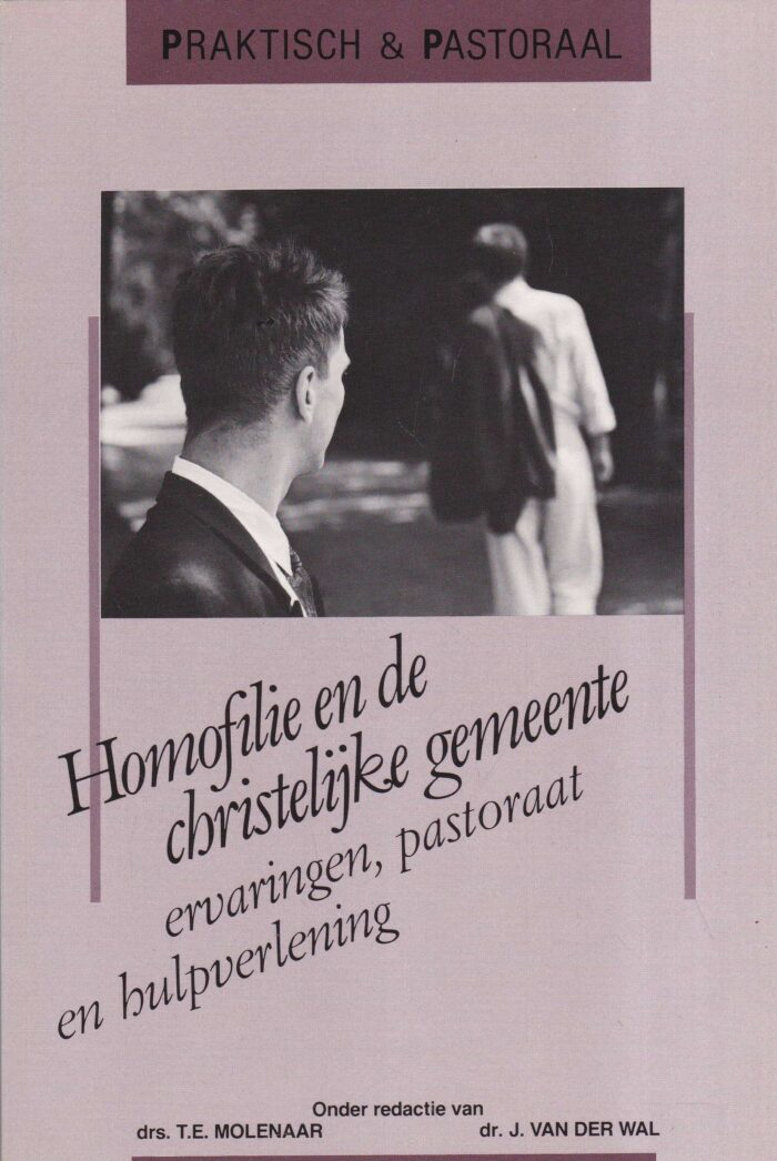 Molenaar, drs. T.E.: Homofilie en de christelijke gemeente. Ervaringen, pastoraat en hulpverlening. (serie praktisch & pastoraal)