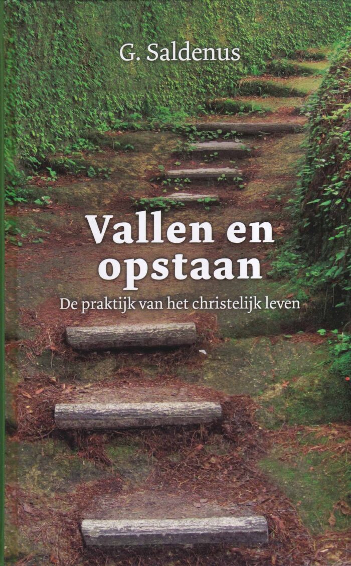 Saldenus, G.: Vallen en opstaan. De praktijk van het christelijk leven
