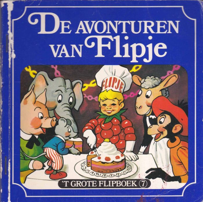 De avonturen van Flipje. 't grote Flipboek 7