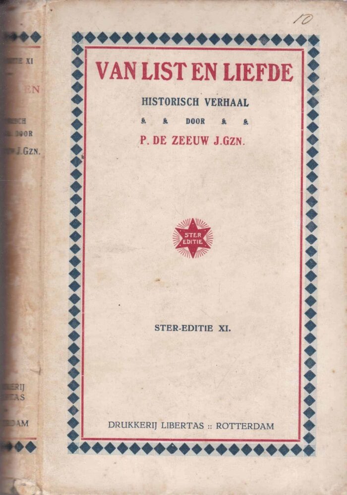 Zeeuw J. Gzn., P. de: Van list en liefde (historisch verhaal)