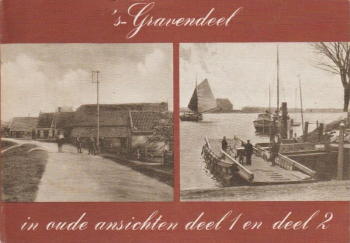 Blom, Barend van der: 's-Gravendeel in oude ansichten deel 1 en 2