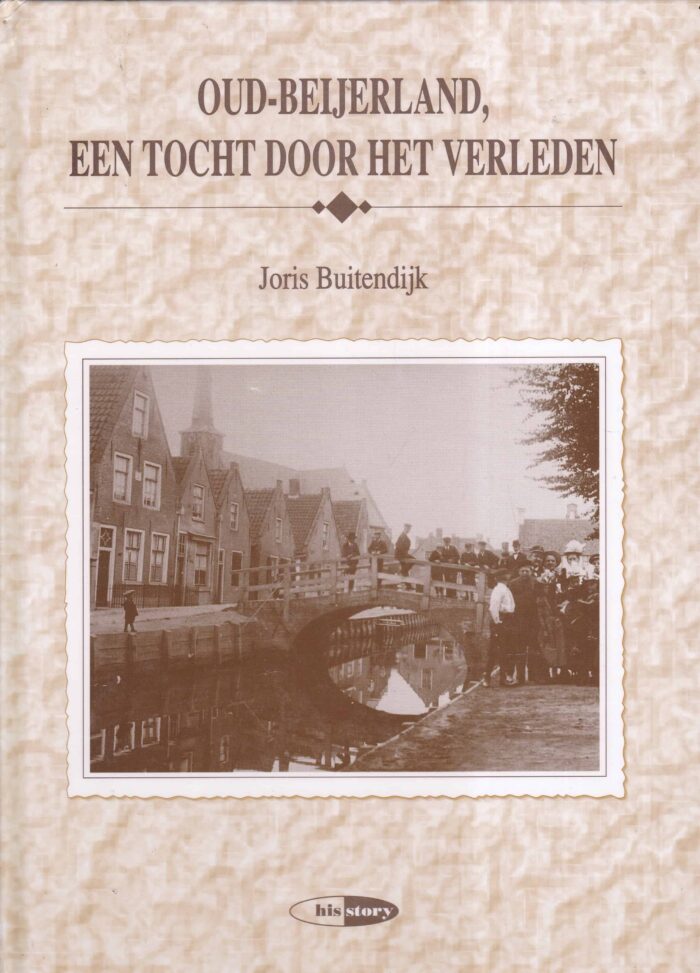 Buitendijk, Joris: Oud-Beijerland een tocht door het verleden.