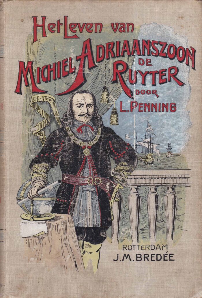 Penning, L.: Het leven van Michiel Adriaanszoon de Ruyter