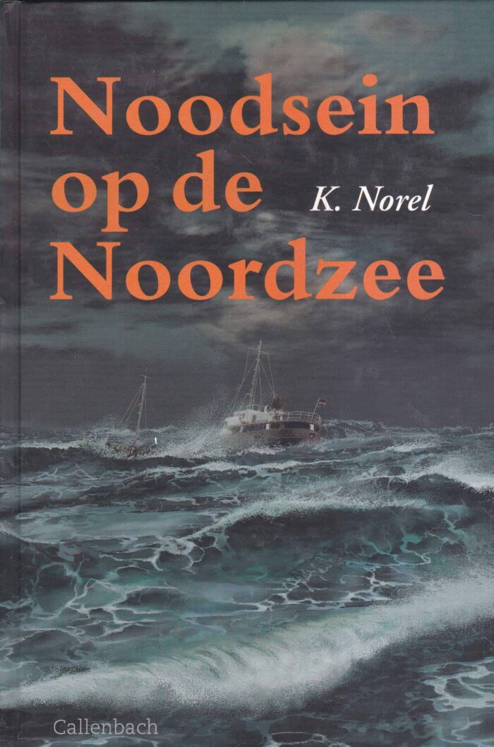Norel, K.: Noodsein op de Noordzee