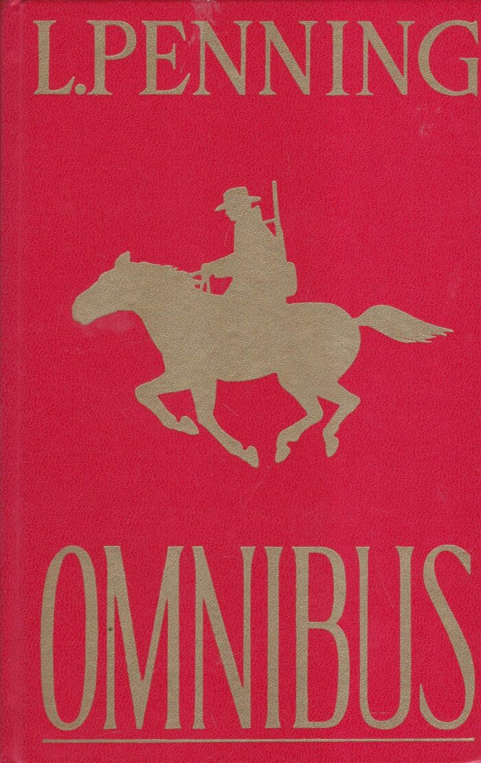 Penning, L.: L. Penning Omnibus. De helden van Zuid-Afrika, De verkenner van Christiaan de Wet en Vredeburg