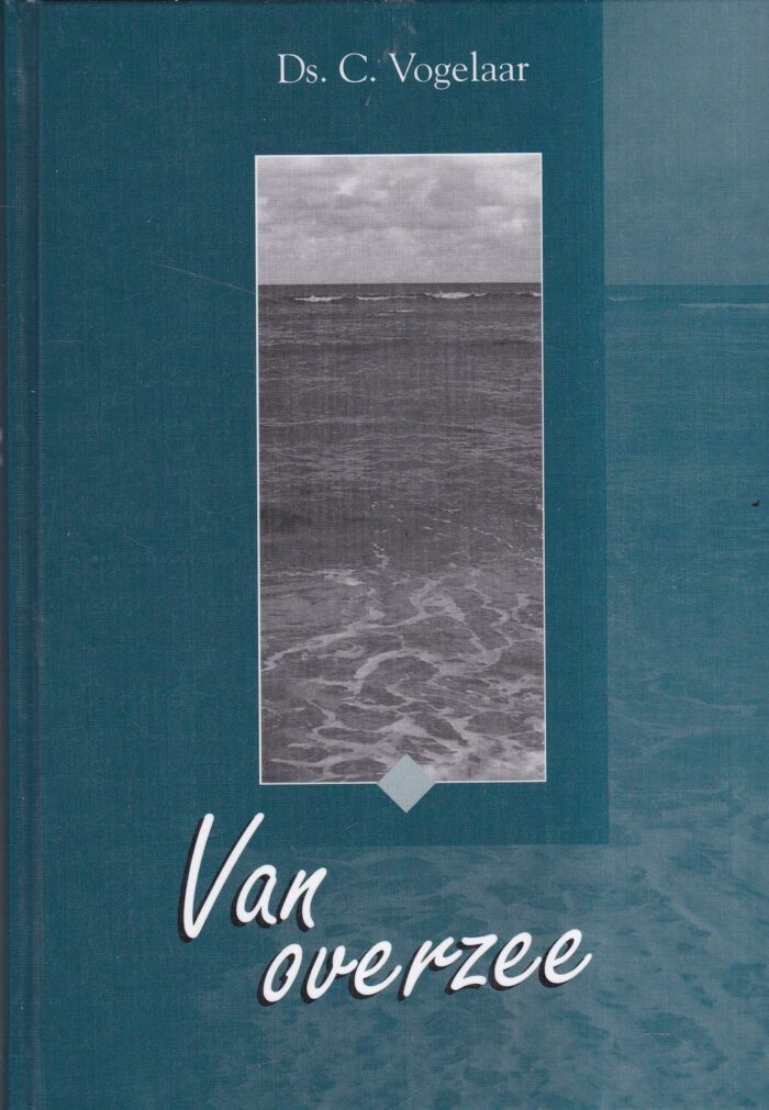 Vogelaar, ds. C.: Van overzee