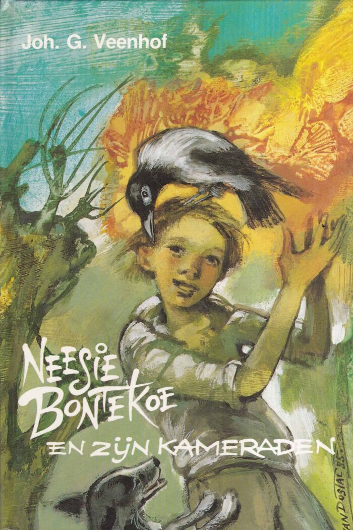 Veenhof, Joh. G.: Neesie Bontekoe en zijn kameraden.
