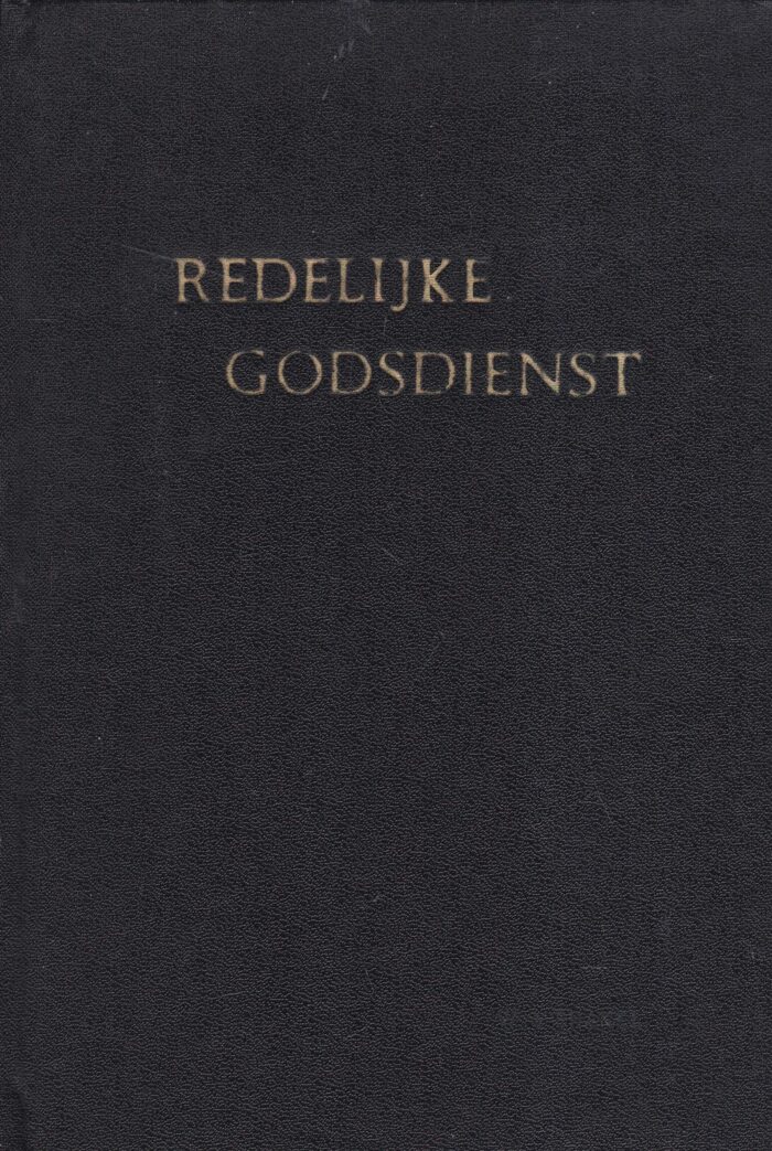 Brakel, W. a/ Koolschijn, mr. J.H.: Redelijke Godsdienst (2 delen)
