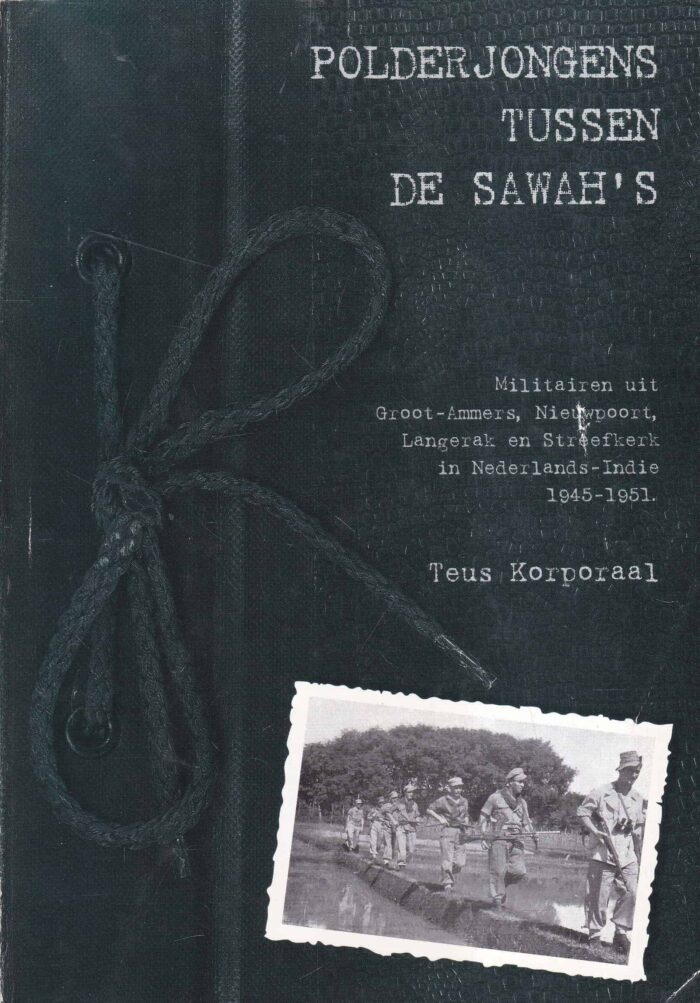 Korporaal, Teus: Polderjongens tussen de sawah's.