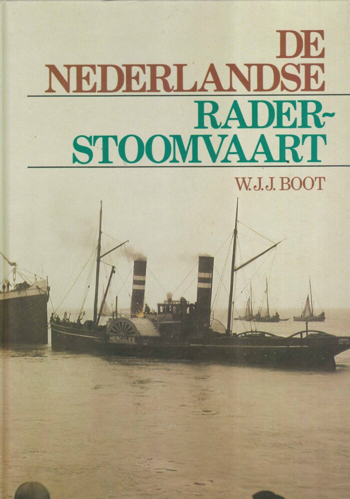 Boot, W.J.J.: De Nederlandse raderstoomvaart