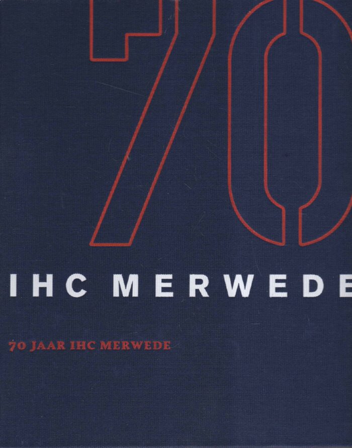 Korteweg, Joke: 70 jaar IHC Merwede