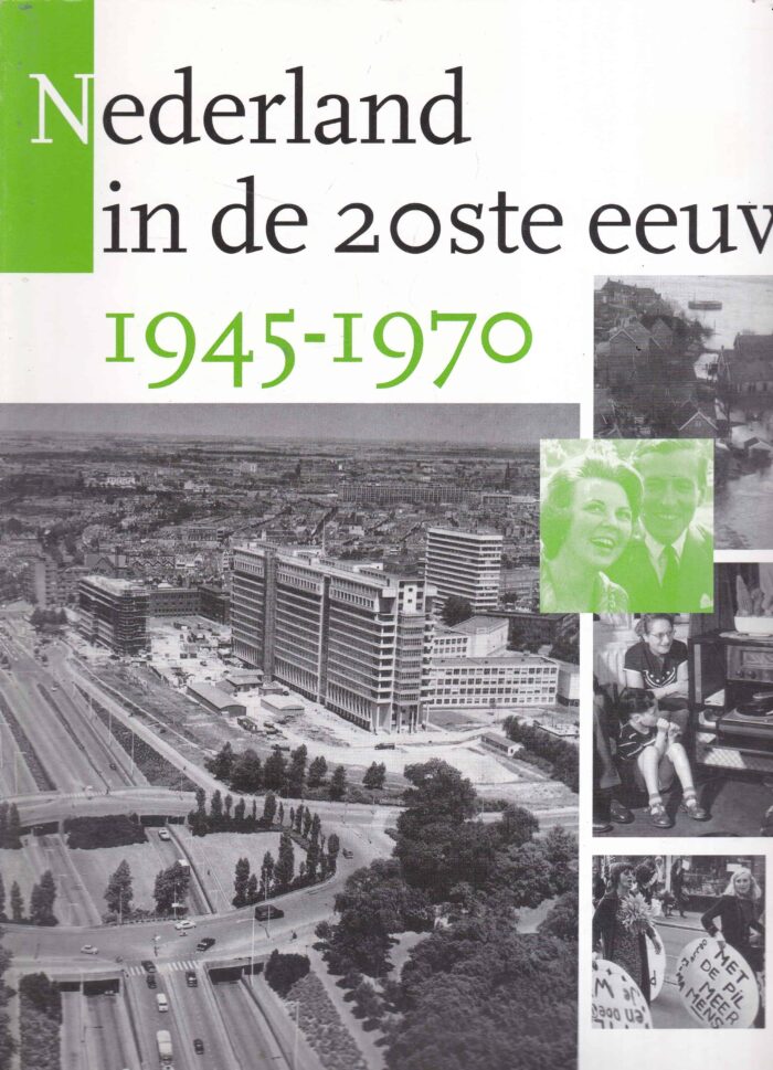 Nederland in de 20ste eeuw 1945-1970