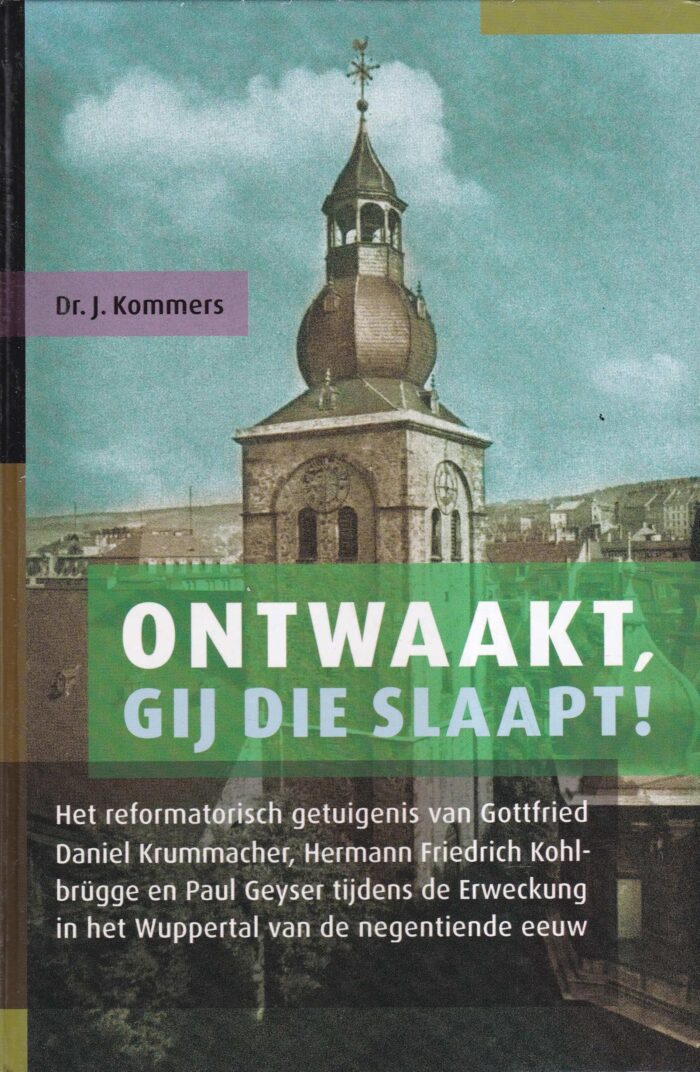 Kommers, dr. J.: Ontwaakt, gij die slaapt!