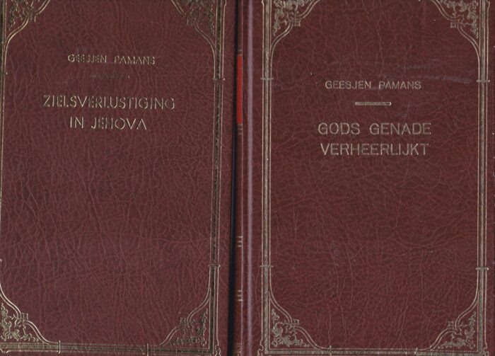 Pamans, Geesjen: Gods genade verheerlijkt en zielsverlustiging in Jehova