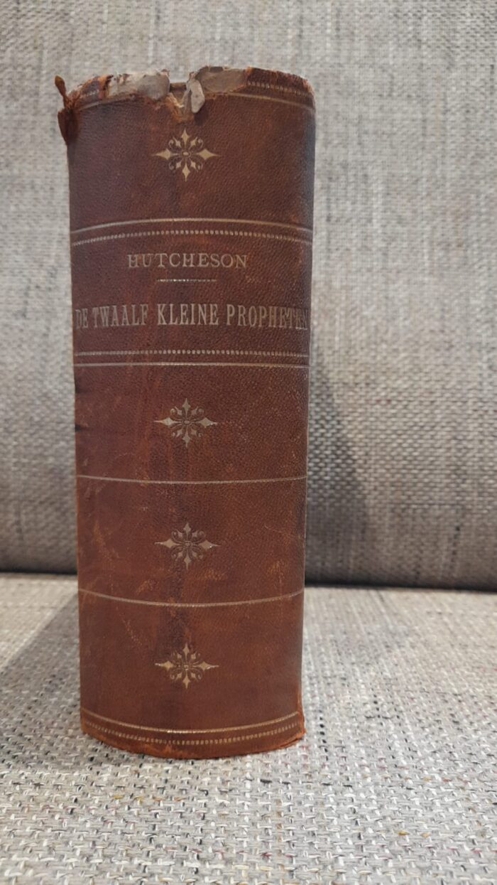 Hutcheson, mr. George:  Zakelijke practiale verklaring van de twaalf kleine profeten (2 delen in een band) - Afbeelding 2