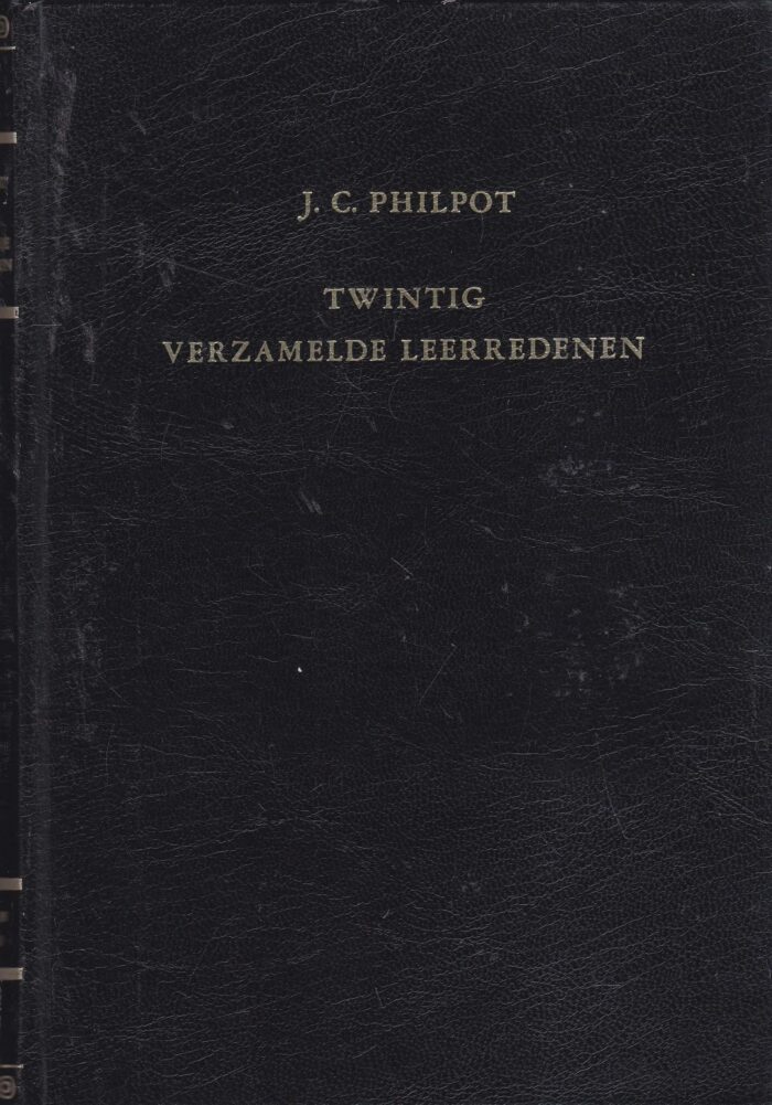 Philpot, J.C.: Twintig verzamelde leerredenen
