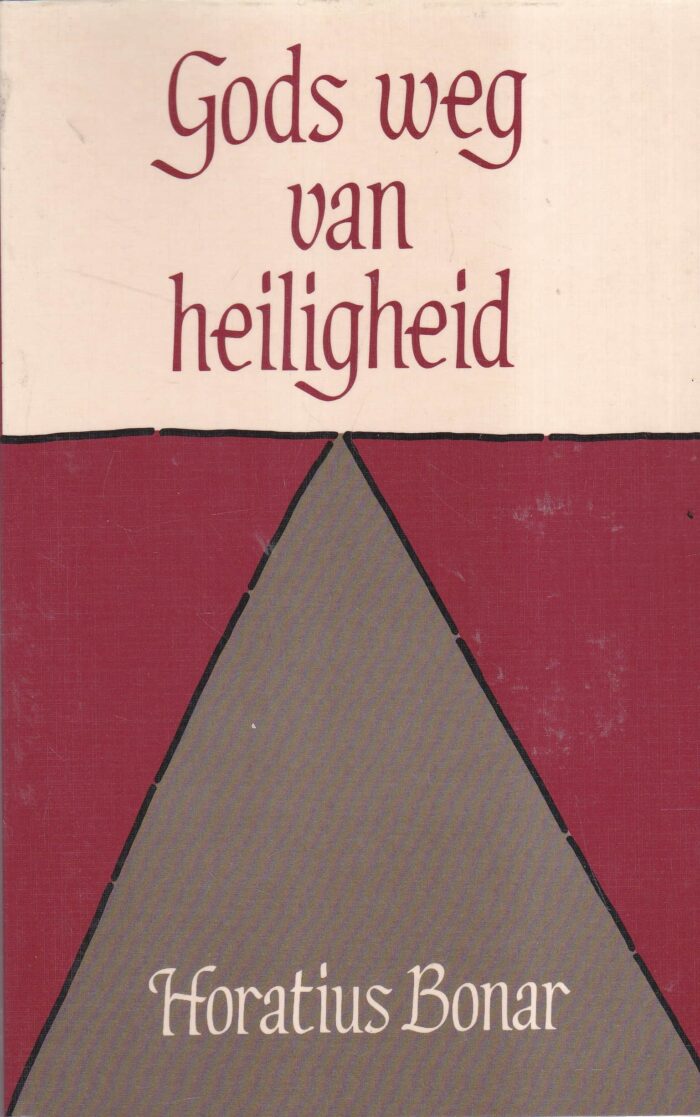 Bonar, Horatius: Gods weg van heiligheid