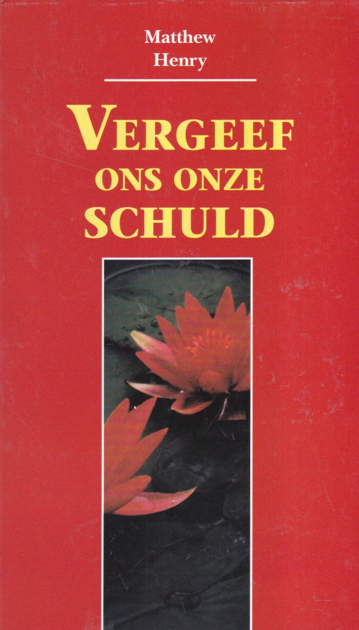 Henry Matthew: Vergeef ons onze schuld