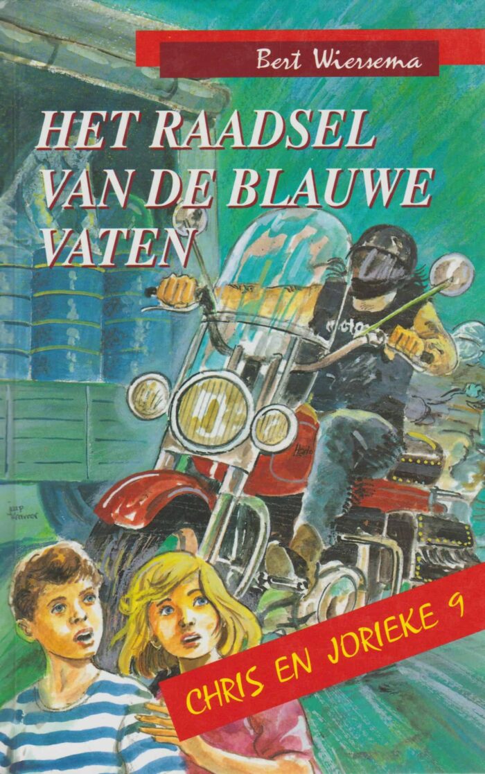 Wiersema, Bert: Het raadsel van de blauwe vaten. Chris en Jorieke 9