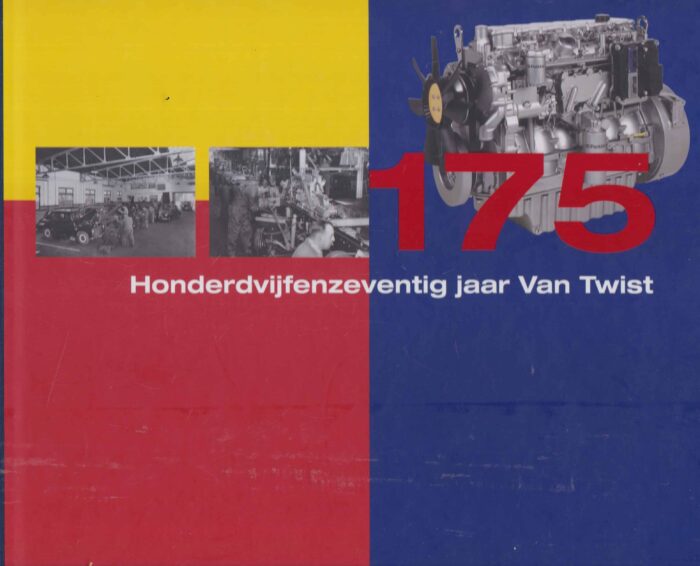 Twist, Willem Robert van: Honderdvijfenzeventig jaar Van Twist