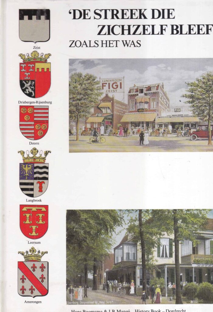Boomsma, Hans e.a.: De streek die zichzelf bleef zoals het was