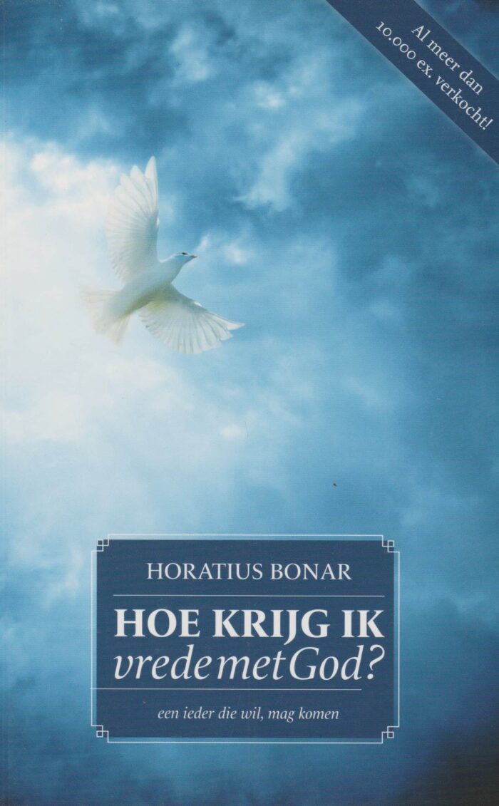 Bonar, Horatius: Hoe krijg ik vrede met God?