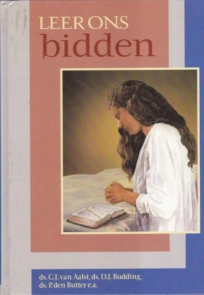 Aalst, ds. G.J. van e.a.: Leer ons bidden