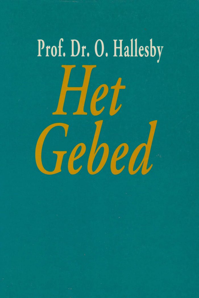 Hallesby, prof. dr. O.: Het gebed