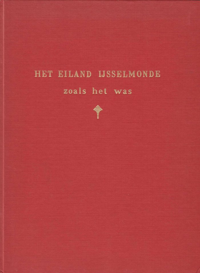 Jorissen, F.: Het eiland IJsselmonde zoals het was 1900-1940