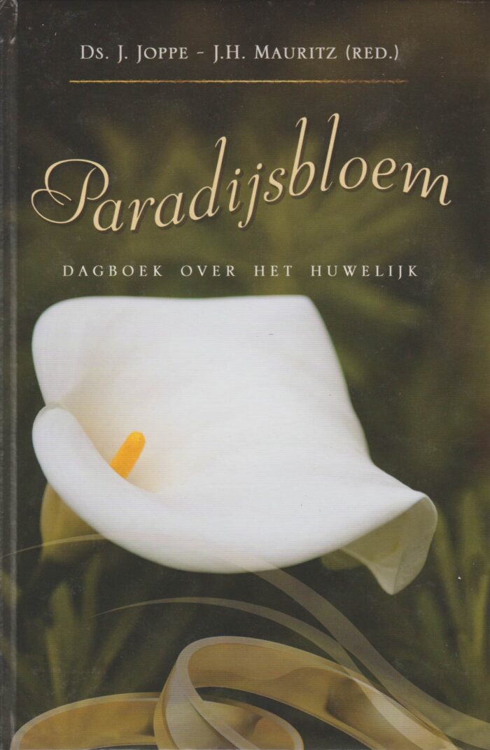 Joppe, ds. J., J.H. Mauritz: Paradijsbloem. Dagboek over het huwelijk