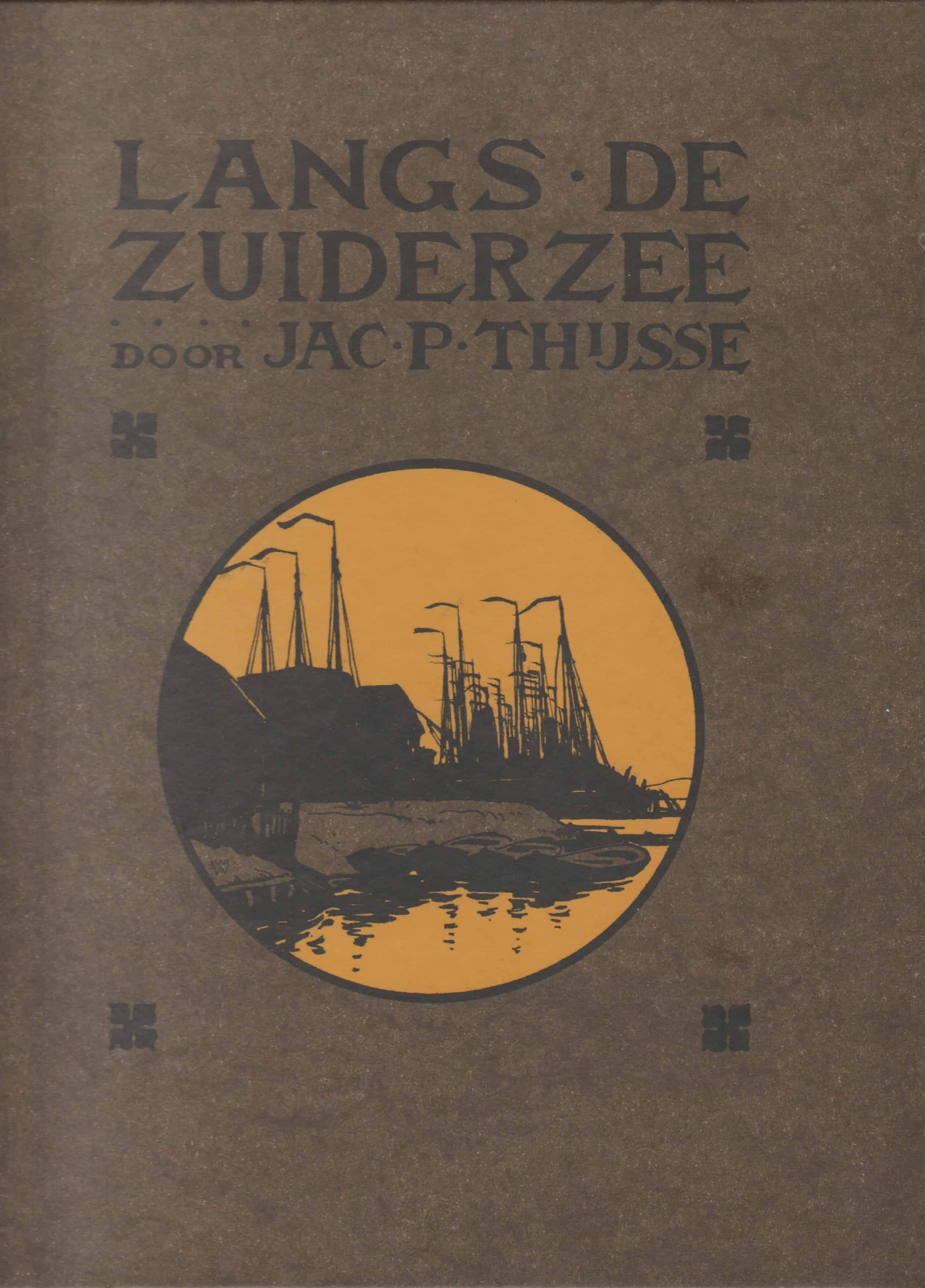 Thijsse, Jac. P. Langs de zuiderzee Van der Wal Boeken