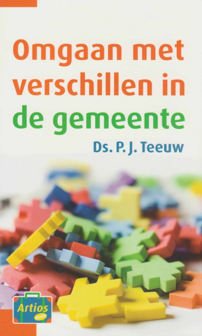 Teeuw, ds. P.J. : Omgaan met verschillen in de gemeente