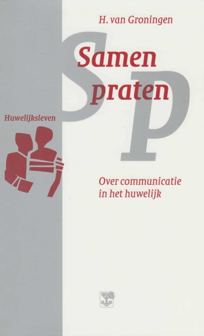 Groningen, H. van: Samen praten. Over communicatie in het huwelijk