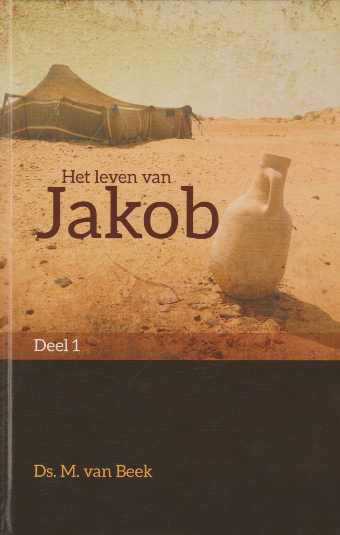 Beek, ds. M. van: Het leven van Jakob 1 (nieuw)