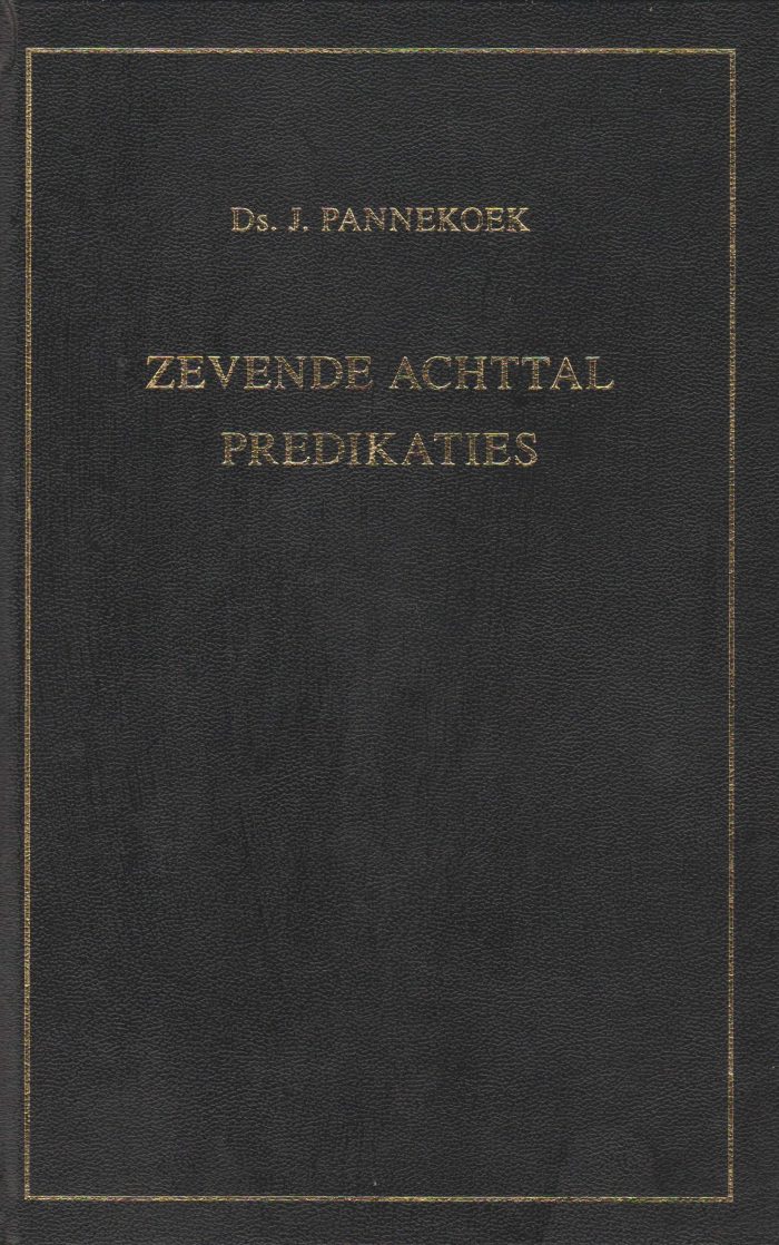 Pannekoek, ds. J.: Zevende achttal predikaties (nieuw)