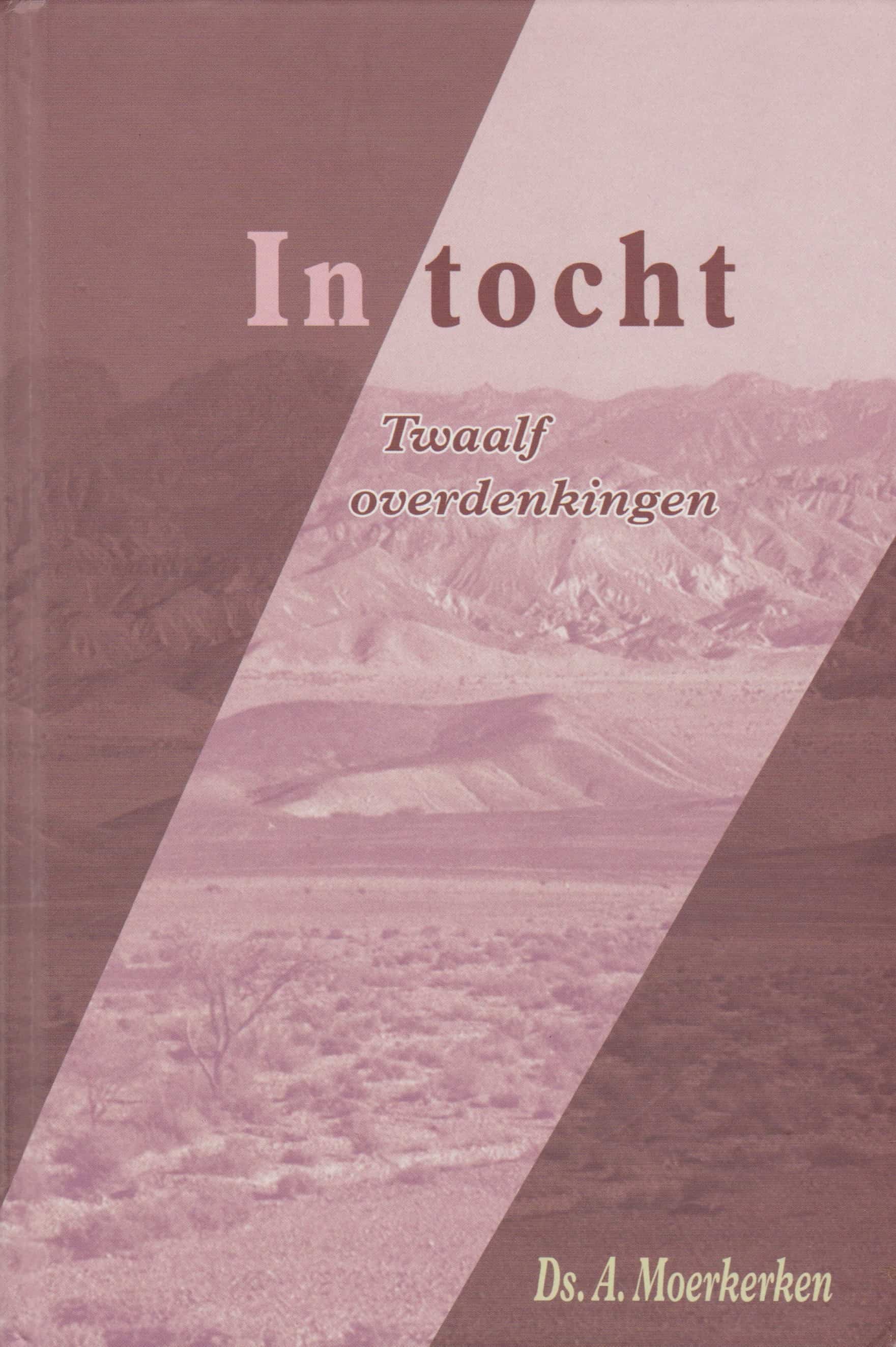 Ds A Moerkerken Preken Moerkerken, ds. A.: Intocht. Twaalf overdenkingen – Van der Wal Boeken